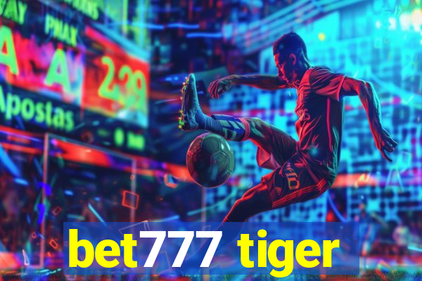 bet777 tiger